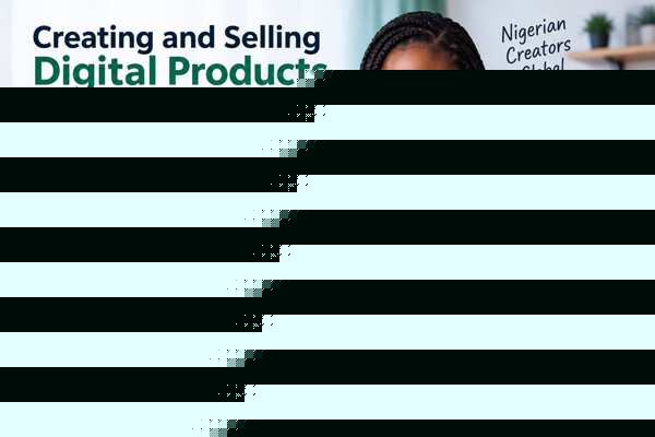 Creating and selling digital products in Nigeria with a laptop and online business workspace